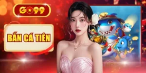 Bắn Cá Tiên - Tuyệt Chiêu Săn Thưởng X5000 Cực Đỉnh